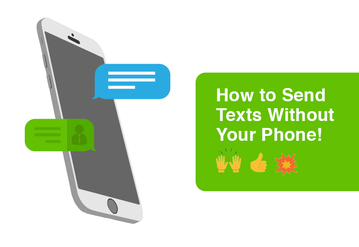 How to Send Texts Without Your Phone!