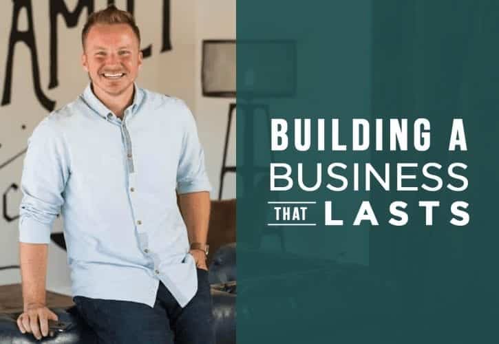 Building a Business that Lasts