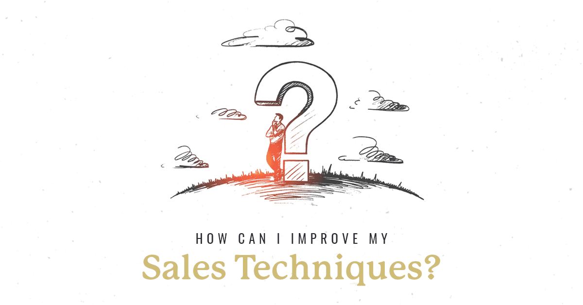 Title: How Can I Improve My Sales Techniques?